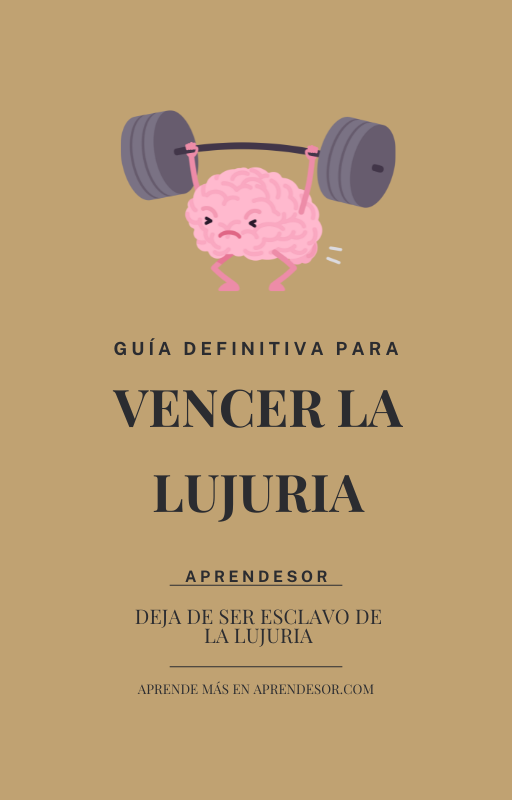 Guia definitiva para superar la lujuria